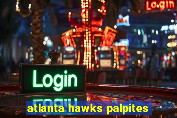 atlanta hawks palpites